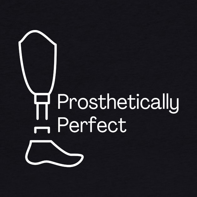 Prosthetically Perfect by Meow Meow Designs